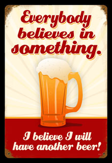 Believe Another Beer V221- Vintage Tin Sign, PTS